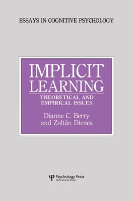 Implicit Learning: Theoretical and Empirical Issues - Berry, Dianne C, and Dienes, Zoltn