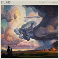 Imploding the Mirage - The Killers