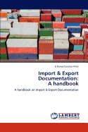 Import & Export Documentation: A Handbook