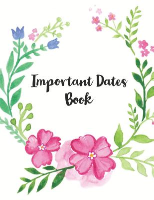 Important Dates Book: Record All Your Important Dates to Remember (Volume 7) - Notebook, Nnj