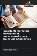 Importanti marcatori molecolari di precancerosi e cancro orale: una panoramica