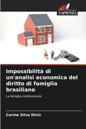 Impossibilit? di un'analisi economica del diritto di famiglia brasiliano