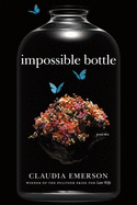 Impossible Bottle: Poems