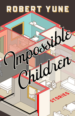 Impossible Children - Yune, Robert