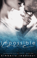 Impossible Love: An Unforeseen Destiny Novel, Book One