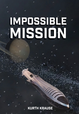 Impossible Mission - Krause, Kurth, and Odish, Taylor (Cover design by)