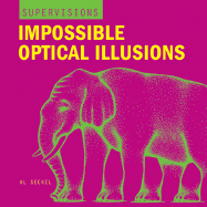 Impossible Optical Illusions