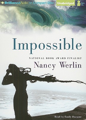 Impossible - Werlin, Nancy, and Durante, Emily (Read by)