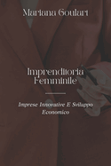 Imprenditoria Femminile: Imprese Innovative E Sviluppo Economico