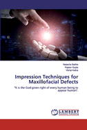 Impression Techniques for Maxillofacial Defects