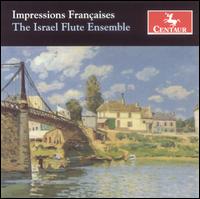 Impressions Franaises - Israel Flute Ensemble