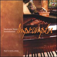 Impromptu: Meditative Hymn Improvisations - Paul S. Jones