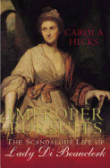 Improper Pursuits: The Scandalous Life of Lady Di Beau