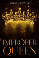 Improper Queen