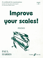 Improve Your Scales: Piano Grade 2 Pf Book **0571534120**