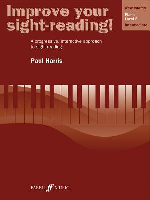 Improve Your Sight-Reading! Piano, Level 5: A Progressive, Interactive Approach to Sight-Reading - Harris, Paul (Composer)