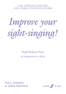 Improve Your Sight-Singing!: High/Medium Voice: The Complete Method for Choral and Solo Singers