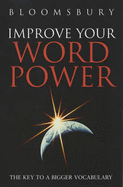 Improve Your Wordpower: The Key to a Bigger Vocabulary
