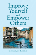 Improve Yourself and Empower Others