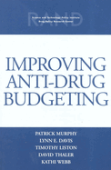 Improving Anti-Drug Budgeting