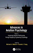 Improving Aviation Performance through Applying Engineering Psychology: Advances in Aviation Psychology, Volume 3
