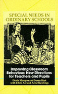 Improving Classroom Behavior - Mittler, Peter (Editor), and Hart, S, and Mongon, Denis