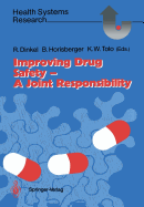 Improving Drug Safety -- A Joint Responsibility