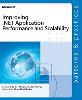 Improving .Net Application Performance and Scalability - Microsoft Corporation, and Corporation, Microsoft, and Microsoft Press (Creator)