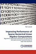 Improving Performance of Sparse Numerical Linear Algebra Computations