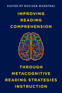 Improving Reading Comprehension Through Metacognitive Reading Strategies Instruction