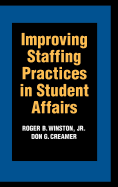 Improving Staffing Practices in Student Affairs