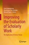 Improving the Evaluation of Scholarly Work: The Application of Service Theory