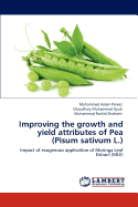 Improving the Growth and Yield Attributes of Pea (Pisum Sativum L.)