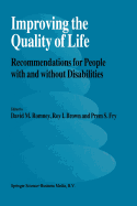 Improving the Quality of Life: Recommendations for People with and without Disabilities