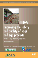 Improving the Safety and Quality of Eggs and Egg Products: Volume 1: Egg Chemistry, Production and Consumption