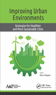 Improving Urban Environments: Strategies for Healthier and More Sustainable Cities