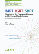 IMRT, IGRT, SBRT: Advances in the Treatment Planning and Delivery of Radiotherapy