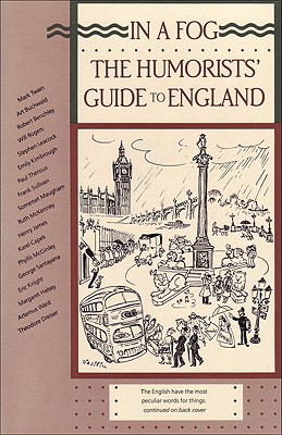 In a Fog: The Humorists' Guide to England - Wechsler, Robert (Editor)