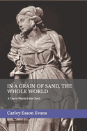 In a Grain of Sand, the Whole World: A Tale of Photini & the Christ