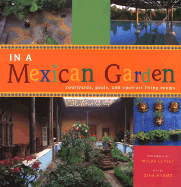 In a Mexican Garden: Courtyards, Pools, and Open-Air Living Rooms