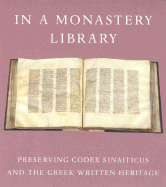 In a Monastery Library: Preserving Codex Sinaiticus and the Greek Written Heritage
