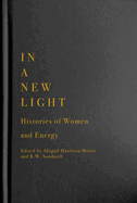 In a New Light: Histories of Women and Energy