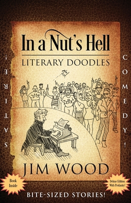 In a Nut's Hell: Literary Doodles - Wood, Jim