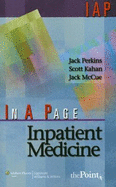In A Page Inpatient Medicine - Perkins, Jack, and Kahan, Scott, and McCue, Jack D.