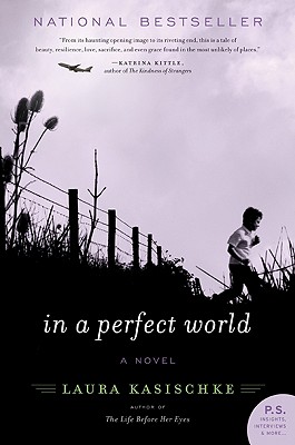 In a Perfect World - Kasischke, Laura