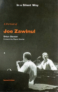 In a Silent Way: A Portrait of Joe Zawinul - Glasser, B.