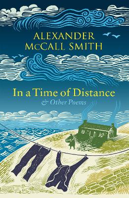 In a Time of Distance: And Other Poems - McCall Smith, Alexander