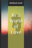 In a World of Love