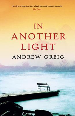 In Another Light - Greig, Andrew