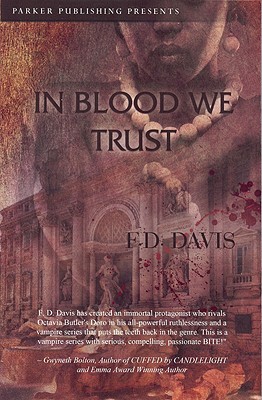 In Blood We Trust - Davis, F D